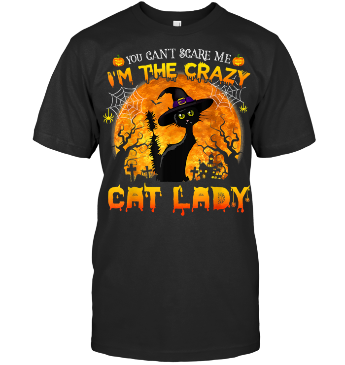 Im The Crazy Cat Lady Halloween Cat Lover T Shirt