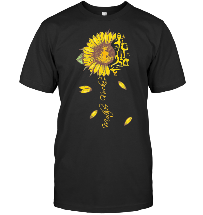 Sunflower Namaste Mother Fucker Yoga T Shirt - from btsshirts.info 1