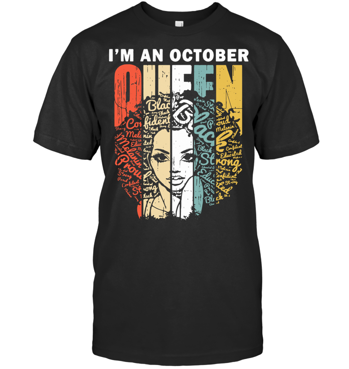 I'm An October Queen Vintage T Shirt - from teechip.info 1