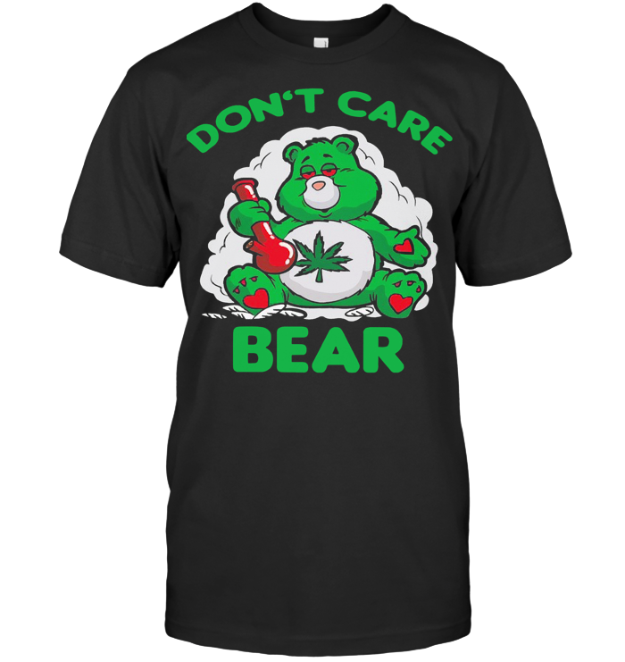 Weed Smoking Don't Care Bear T Shirt