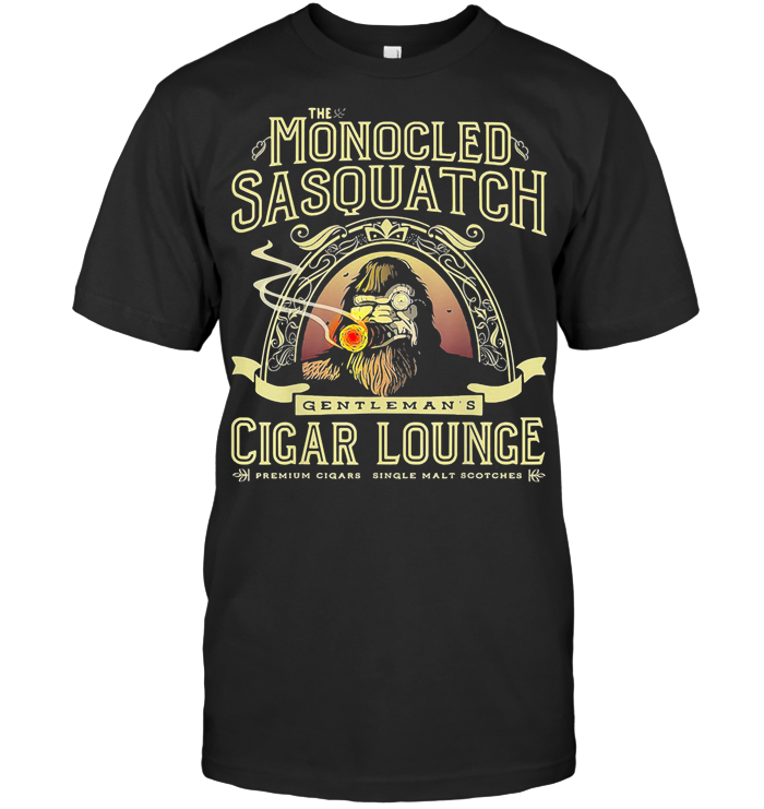 Bigfoot The Monocled Sasquatch Gentleman's Cigar Lounge T Shirt