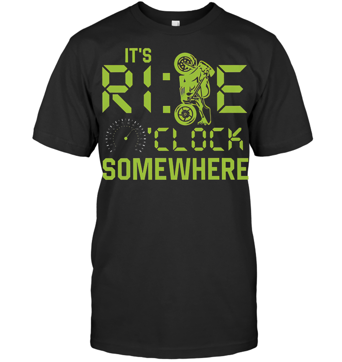 Superbike It's Ride O'clock Somewhere T Shirt - from allezygo.com 1