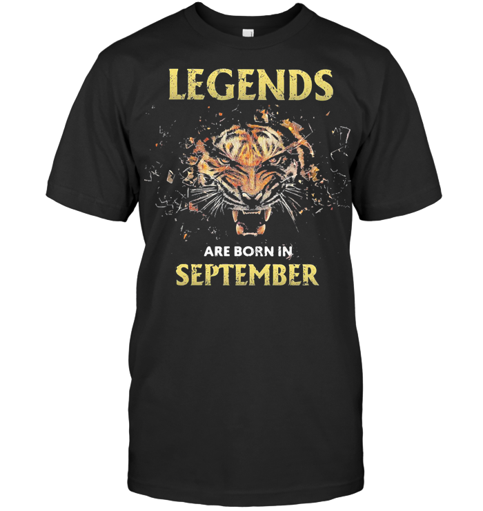 Tiger Legends Are Born In September T Shirt