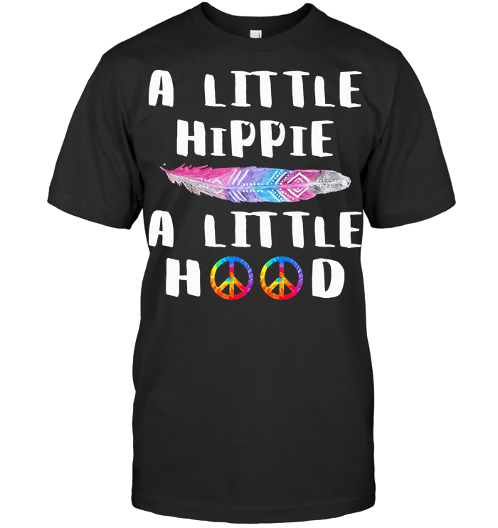 A Little Hippie A Little Hood Peace T Shirt