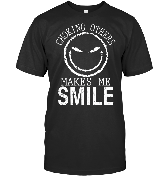 https://mypresidentshirt.com/images/2019/01/Choking-others-makes-me-smile-shirt_4.jpg