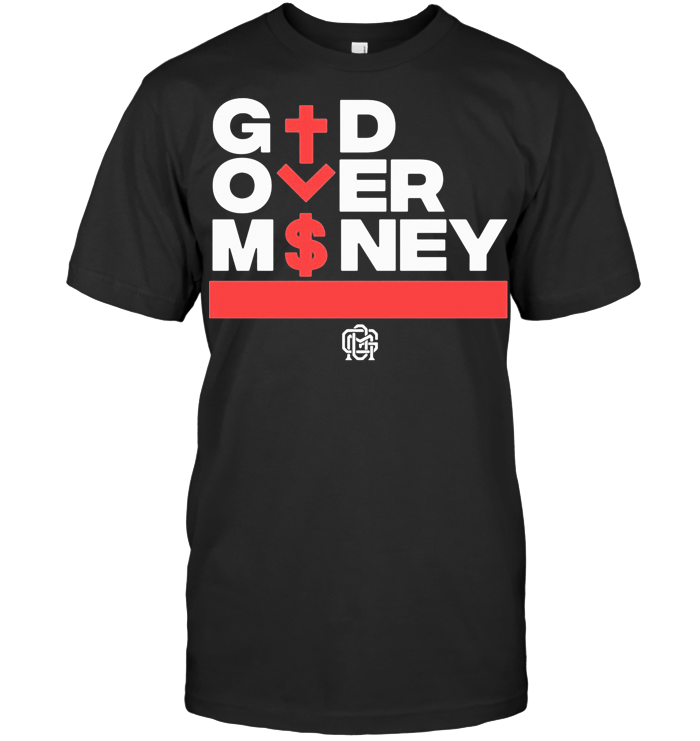 Official God Over Money T Shirt