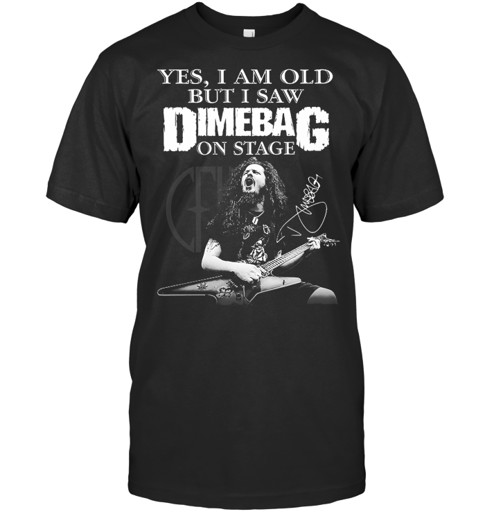 Yes I Am Old But I Saw Dimebag On Stage T Shirt - from ufobeliever.com 1