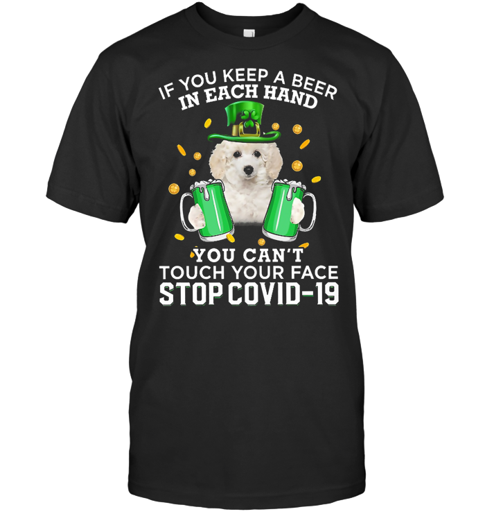 If You Keep A Beer In Each Hand Patrick's Day White Toy Poodle T Shirt 9dd93c3f bernie sanders mittens sitting inauguration funny meme shirt 4 - If You Keep A Beer In Each Hand Patrick's Day White Toy Poodle T Shirt