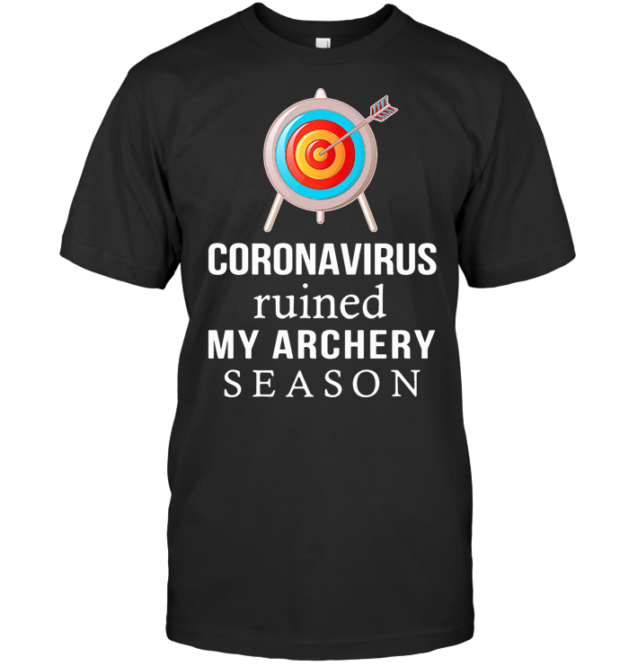 Coronavirus Ruined My Archery Season Classic Ladies