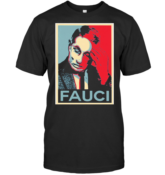 In Fauci We Trust T Shirt
