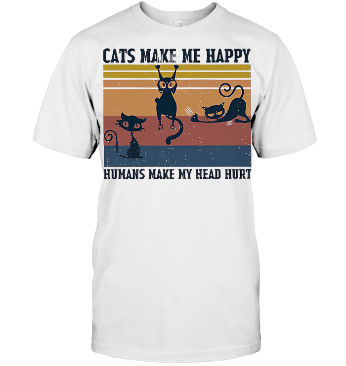 Cats Make Me Happy Humans Make My Head Hurt Vintage Retro V2 T Shirt From AllezyGo - from dzeetee.info 1