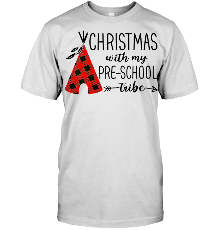 Christmas With My Pre School Tribe T Shirt