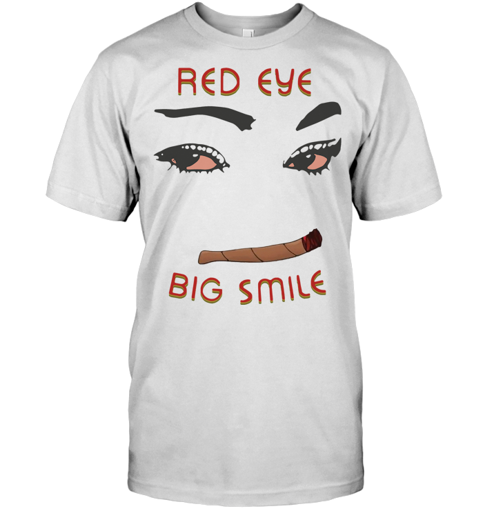 Red Eye Big Smile Weed T Shirt