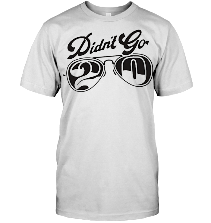 Didn't Go 20 Sunglass T Shirt - from baphometshop.blogspot.com 1