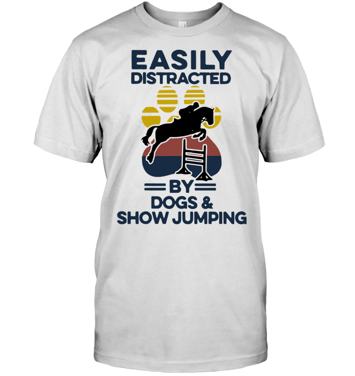 Easily Distracted By Dogs Paws ANd Slow Jumping T Shirt